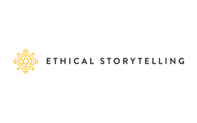 Ethical Storytelling – A New Standard of Storytelling.